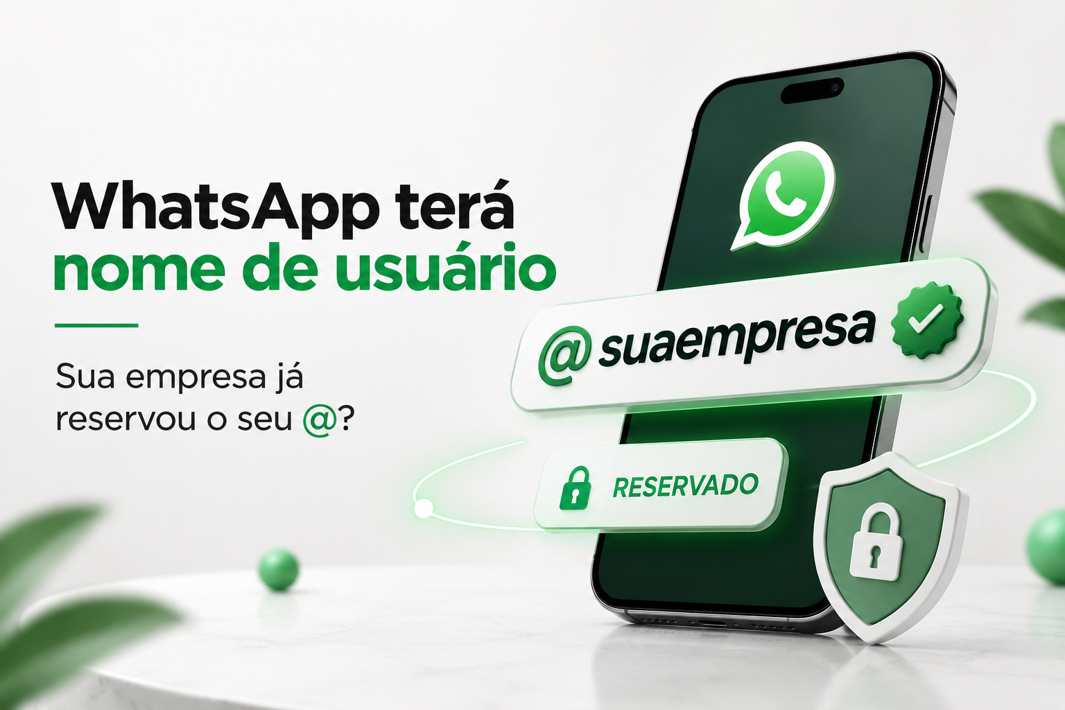 um celular com o ícone do WhatsApp e elementos visuais de nome de usuário, mostrando a ideia de reservar o @ da empresa para proteger a marca no atendimento digital.