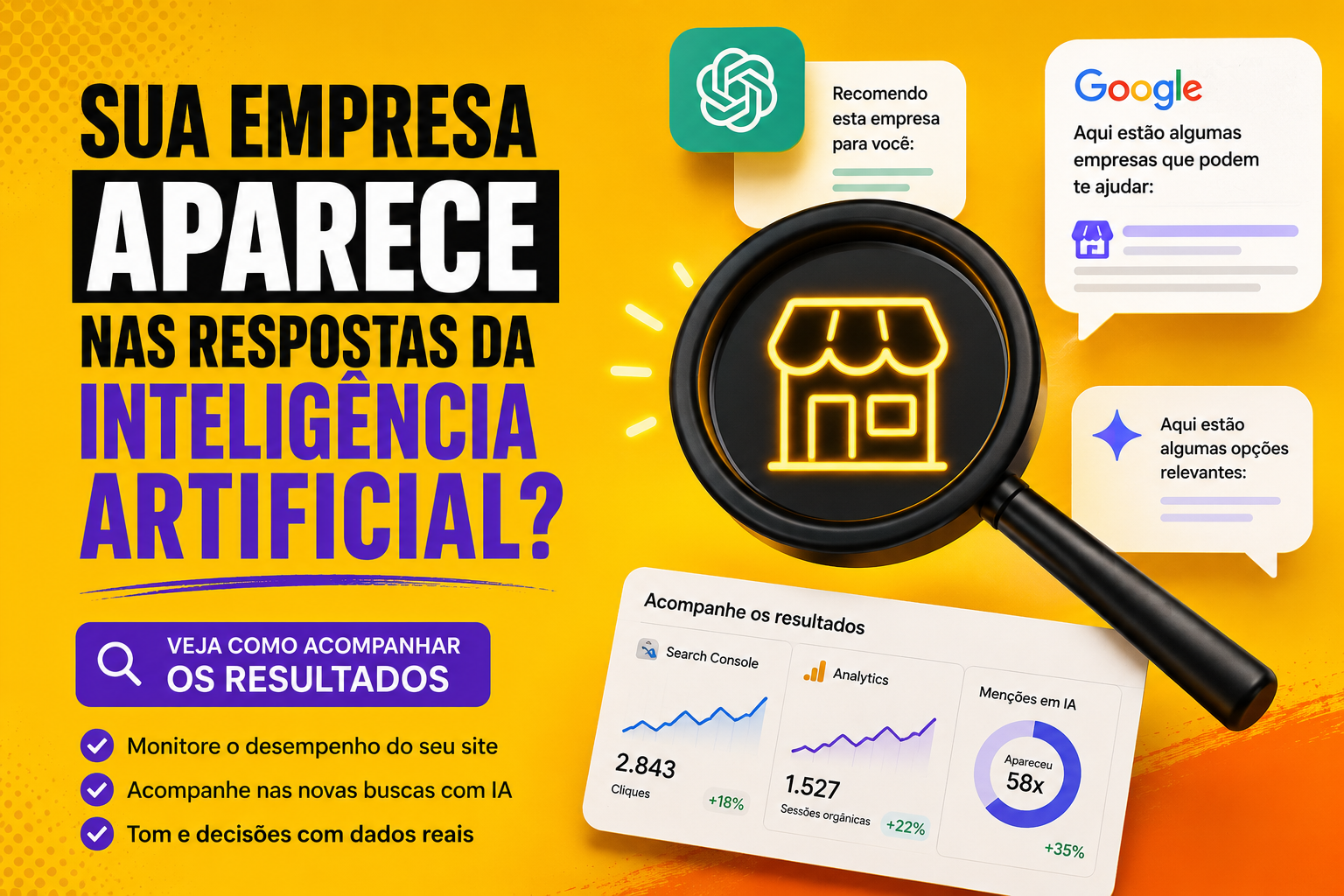 Lupa destacando uma empresa em meio às respostas do Google e das inteligências artificiais, com dados do Search Console e Analytics para acompanhar visibilidade e resultados.